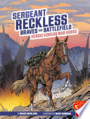 Sergeant Reckless Braves the Battlefield Book
