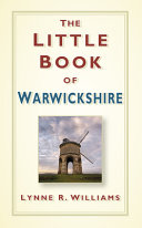 The Little Book of Warwickshire