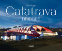 Santiago Calatrava  Bridges Book PDF