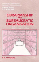 Librarianship and Bureaucratic Organisation