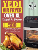 Yedi Air Fryer Oven XL Cookbook for Beginners