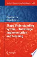 Shape Understanding System     Knowledge Implementation and Learning