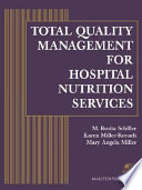 Total Quality Management for Hospital Nutrition Services