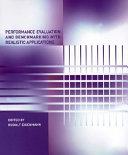 Performance Evaluation and Benchmarking with Realistic Applications