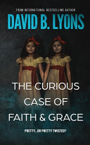 The Curious Case of Faith   Grace
