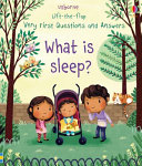 Very First Lift the Flap Questions and Answers What Is Sleep