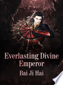 Everlasting Divine Emperor