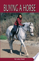 The Horse Illustrated Guide to Buying a Horse