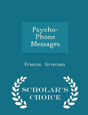 Psycho-Phone Messages - Scholar's Choice Edition