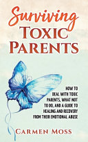 Surviving Toxic Parents