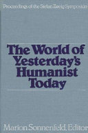 The World of Yesterday's Humanist Today