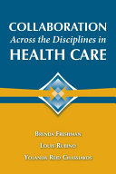 Collaboration Across the Disciplines in Health Care