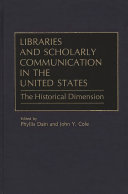 Libraries and Scholarly Communication in the United States Book