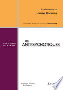 Les antipsychotiques    Les m  dicaments psychotropes Book