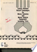 Safety Related Recall Campaigns for Motor Vehicles and Motor Vehicle Equipment  Including Tires