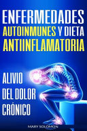 Enfermedades Autoinmunes Y Dieta Antiinflamatoria