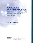 College Mathematics for the Managerial  Life  and Social Sciences