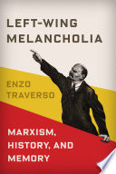 Left-Wing Melancholia PDF Book By Enzo Traverso
