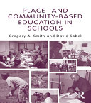 Place-and Community-Based Education in Schools