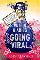 The Potion Diaries: Going Viral Book Amy Alward
