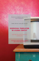 Audiovisual Translation in a Global Context