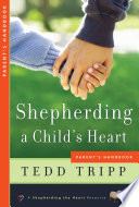 Shepherding a Child   s Heart  Parent   s Handbook Book