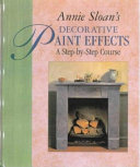 Annie Sloan s Decorative Paint Effects