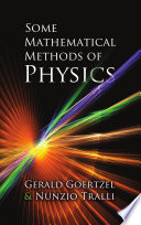 Some Mathematical Methods of Physics