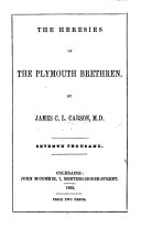The Heresies of the Plymouth Brethren ... Seventh Thousand