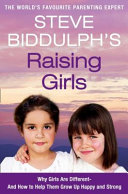 Steve Biddulph s Raising Girls