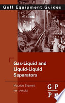 Gas Liquid And Liquid Liquid Separators Book