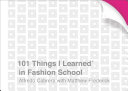 101 Things I Learned® in Fashion School