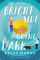The Bright Side of Going Dark Book