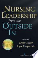 Nursing Leadership from the Outside In Book
