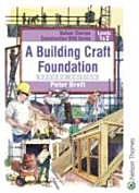 A Building Craft Foundation