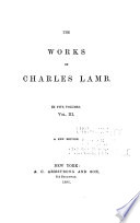 The Works of Charles Lamb: Elia. The last essays of Elia