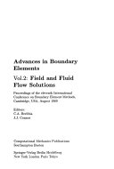Advances in Boundary Elements II. Field and Fluid Flow Solutions