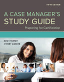 A Case Manager’s Study Guide