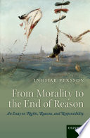 From Morality to the End of Reason Book