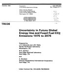 Uncertainty in future global energy use and fossil fuel CO2 emissions 1975 to 2075