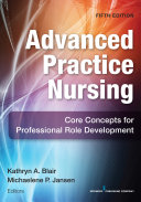Advanced Practice Nursing, Fifth Edition