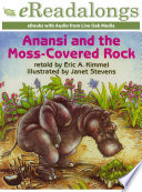 Anansi and the Moss Covered Rock Book PDF