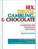 Sex  Drugs  Gambling and Chocolate