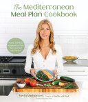 The Mediterranean Meal Plan Cookbook Book