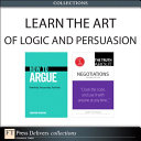 Learn the Art of Logic and Persuasion (Collection)