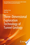 Three-Dimensional Exploration Technology of Tunnel Geology