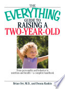 The Everything Guide To Raising A Two Year Old