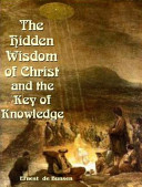 Hidden Wisdom of Christ and the Key of Knowledge