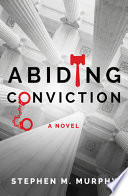 Abiding Conviction PDF Book By Stephen M. Murphy
