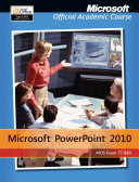 Exam 77-883 Microsoft PowerPoint 2010, with Microsoft Office 2010 Evaluation Software